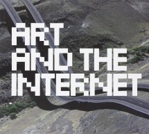 Art and the Internet: A 25 year-old relationship full of passion